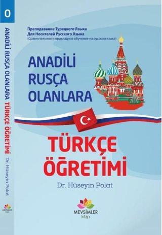 Anadili Rusça Olanlara Türkçe Öğretimi - Hüseyin Polat - Mevsimler Kitap
