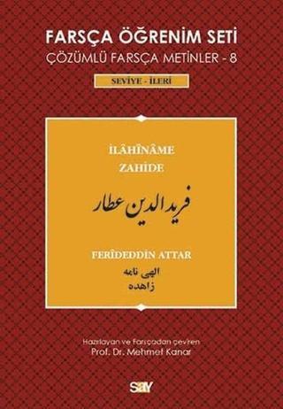 Farsça Öğrenim Seti-Çözümlü Farsça Metinler 8 - Feridü'd-din Attar - Say Yayınları