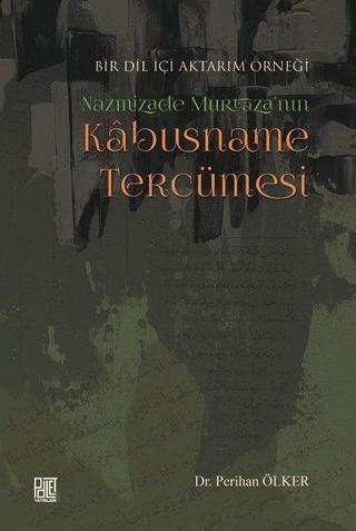 Nazmizade Murtaza'nın Kabusname Tercümesi Perihan Ölker Palet Yayınları