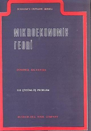 Mikroekonomik Teori ve Problemleri - Dominick Salvatore - Bilim Teknik Yayınevi