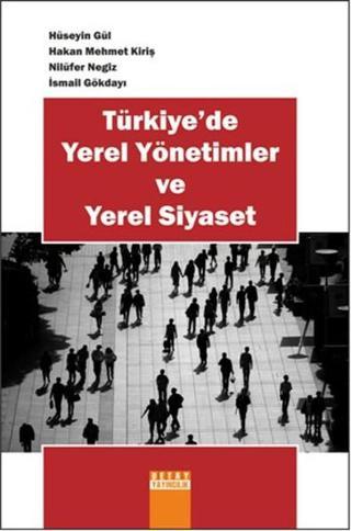 Türkiye'de Yerel Yönetimler Ve Yerel Siyaset Hüseyin Gül Detay Yayıncılık