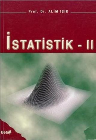 Uygulamalı İstatistik - II - Alim Işık - Beta Yayınları