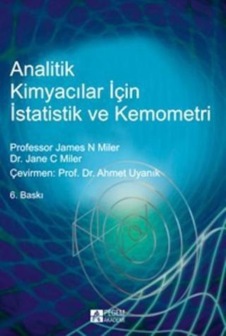Analitik Kimyacılar için İstatistik ve Kemometri - Jane C. Miler - Pegem Akademi Yayıncılık