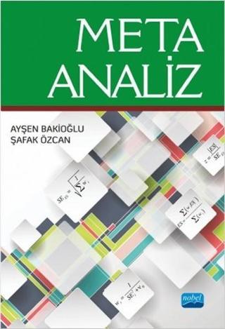 Meta Analiz - Şafak Özcan - Nobel Akademik Yayıncılık