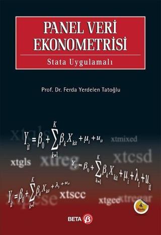 Panel Veri Ekonometrisi - Stata Uygulamalı - Ferda Yerdelen Tatoğlu - Beta Yayınları
