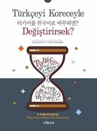 Türkçeyi Koreceyle Değiştirirsek? - Ezgi Cengizer - Likya