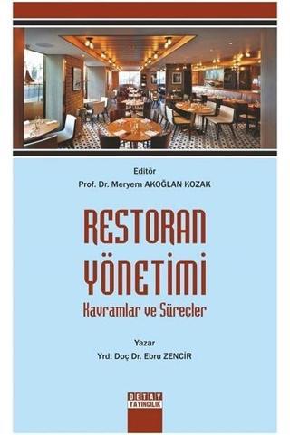 Restoran Yönetimi Kavramlar ve Süreçler - Ebru Zencir - Detay Yayıncılık