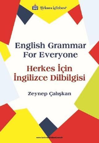 Herkes İçin İngilizce Dilbilgisi - Zeynep Çalışkan - Türkmen Kitabevi