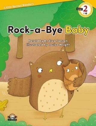 Rock a Bye Baby-Level 2-Little Sprout Readers - Andrea Janzen - E-Future