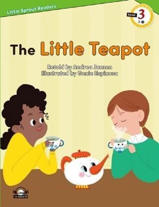 The Little Teapot-Level 3-Little Sprout Readers - Andrea Janzen - E-Future