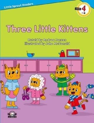 Three Little Kittens-Level 4-Little Sprout Readers - Andrea Janzen - E-Future