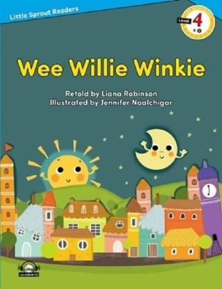 Wee Willie Winkie-Level 4-Little Sprout Readers - Liana Robinson - E-Future
