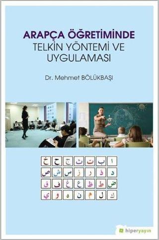 Arapça Öğretiminde Telkin Yöntemi ve Uygulaması - Mehmet Bölükbaşı - Hiperlink