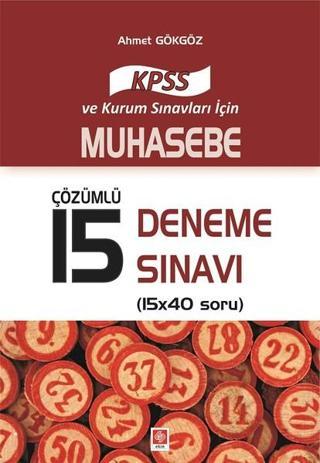 KPSS Muhasebe Çözümlü 15 Deneme Sınavı Ahmet Gökgöz Ekin Basım Yayın