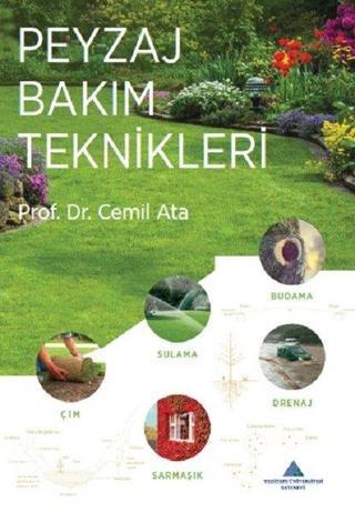 Peyzaj Bakım Teknikleri - Cemil Ata - Yeditepe Üniversitesi Yayınevi