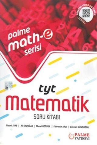 TYT Math-e Serisi Matematik Soru Kitabı - Ali Erdoğan - Palme Eğitim