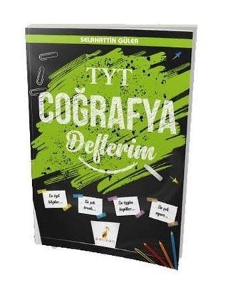 TYT Coğrafya Defterim - Selahattin Güler - Pelikan Yayınları