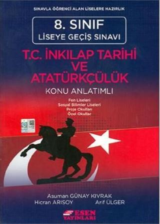 8.Sınıf LGS T.C. İnkılap Tarihi ve Atatürkçülük Konu Anlatımlı - Kolektif  - Esen Yayıncılık - Eğitim