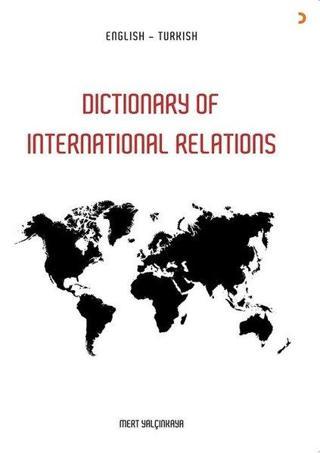 Dictionary of International Relations - Mert Yalçınkaya - Cinius Yayınevi