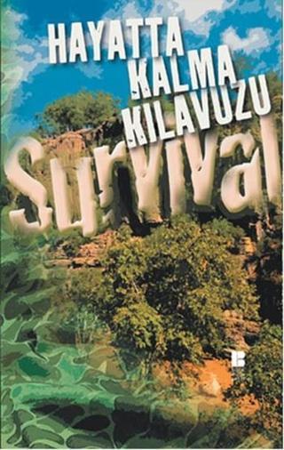 Hayatta Kalma Klavuzu - Survival  - Bilge Kültür Sanat
