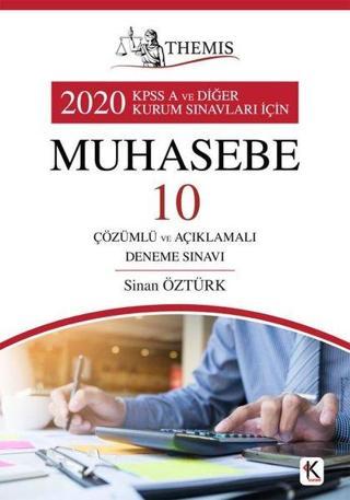 Themis 2020 KPSS Muhasebe ve 10 Çözümlü ve Açıklamalı Deneme Sınavı - Sinan Öztürk - Kuram