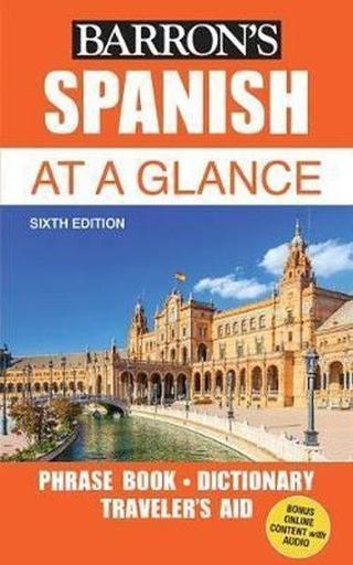 Spanish at a Glance: Foreign Language Phrasebook & Dictionary (Barron's Foreign Language Guides) - Gail Stein - Kaplan
