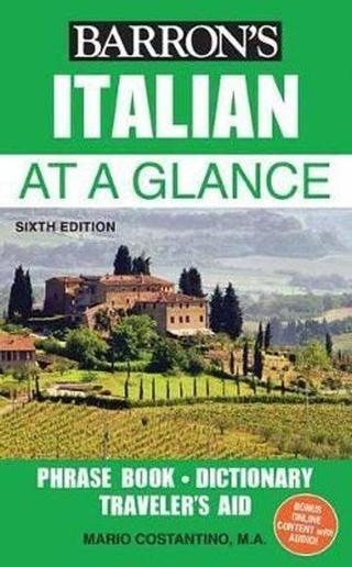 Italian at a Glance: Foreign Language Phrasebook & Dictionary (Barron's Foreign Language Guides) Mario Costantino Kaplan