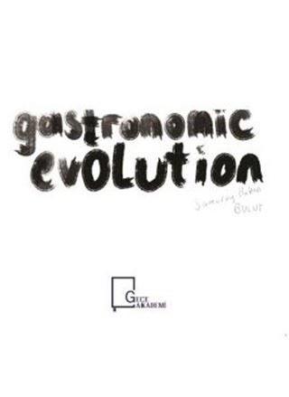 Gastronomic Evolution - Hakan Bulut - Gece Akademi