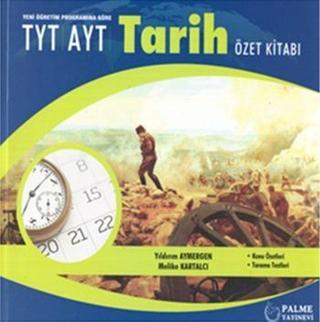 YKS TYT - AYT Tarih Özet Kitabı - Kolektif  - Palme Yayınları