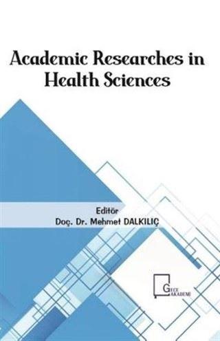 Academic Researches in Health Sciences - Kolektif  - Gece Akademi