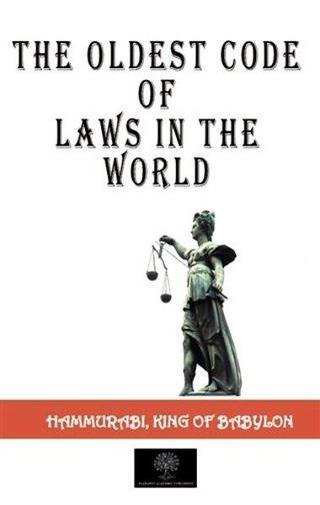 The Oldest Code Of Laws in The World - Hammurabi  - Platanus Publishing