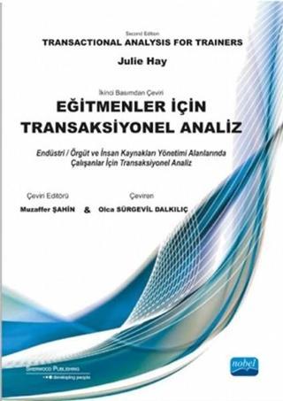 Eğitmenler İçin Transaksiyonel Analiz - Julie Hay - Nobel Akademik Yayıncılık