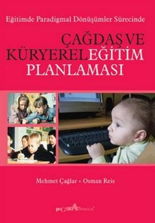 Çağdaş ve Küryerel Eğitim Planlaması - Mehmet Çağlar - Pegem Akademi Yayıncılık