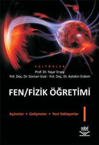 Fen - Fizik Öğretimi -1 - Yaşar Ersoy - Nobel Akademik Yayıncılık