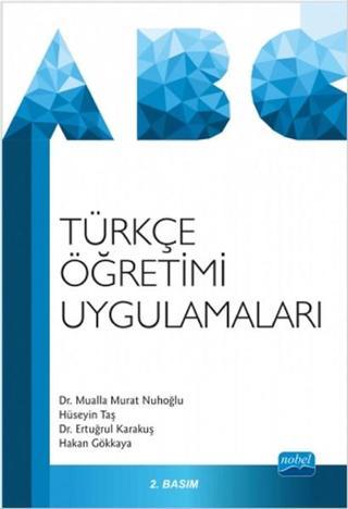 Türkçe Öğretimi Uygulamaları Mualla Murat Nuhoğlu Nobel Akademik Yayıncılık