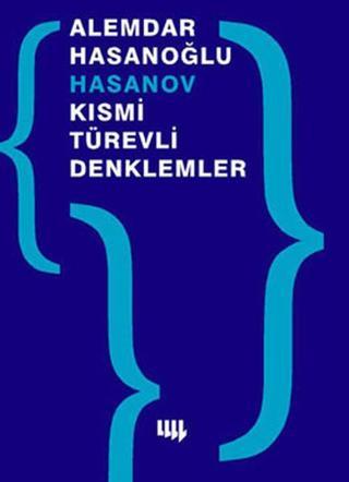 Kısmi Türevli Denklemler - Alemdar Hasanoğlu Hasanov - Literatür Yayıncılık