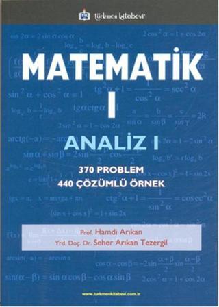 Matematik 1 - Analiz 1 - Seher Arıkan Tezergil - Türkmen Kitabevi