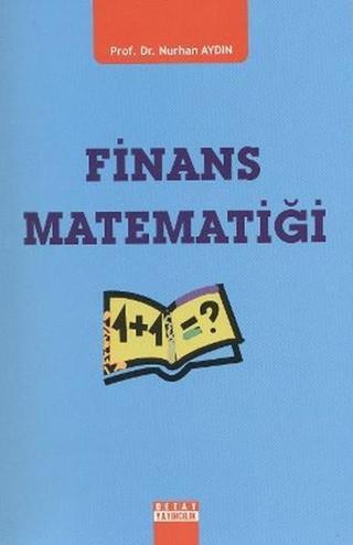 Finans Matematiği - Nurhan Aydın - Detay Yayıncılık