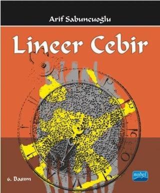 Lineer Cebir - Arif Sabuncuoğlu - Nobel Akademik Yayıncılık
