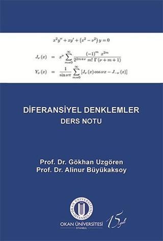 Diferansiyel Denklemler Ders Notu - Alinur Büyükaksoy - Okan Üniversitesi Yayınları