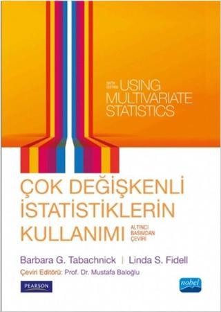 Çok Değişkenli İstatistiklerin Kullanımı - Barbara Tabachnick - Nobel Akademik Yayıncılık