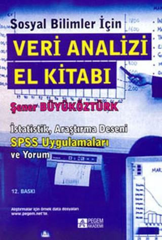 Sosyal Bilimler İçin Veri Analizi Elkitabı - Şener Büyüköztürk - Pegem Akademi Yayıncılık