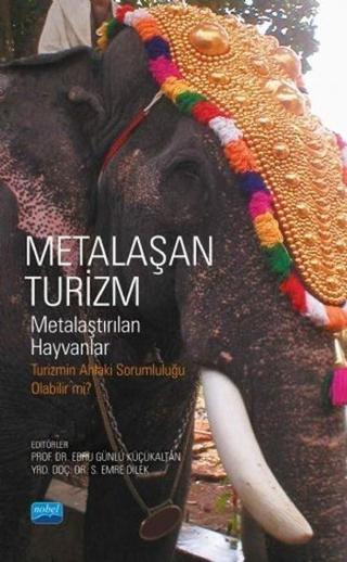 Metalaşan Turizm - Kolektif  - Nobel Akademik Yayıncılık