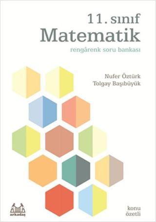 11. Sınıf Matematik - Rengrenk Soru Bankası - Nufer Öztürk - Arkadaş Yayıncılık