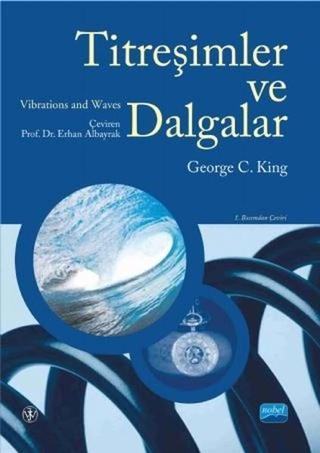 Titreşimler ve Dalgalar - George C. King - Nobel Akademik Yayıncılık
