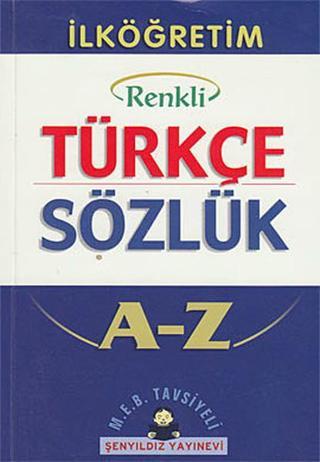 İlköğretim Türkçe Sözlük A-Z (Cep Boy Renkli)