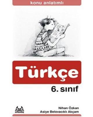 Türkçe 6. Sınıf Asiye Belovacıklı Akçam Arkadaş Yayıncılık