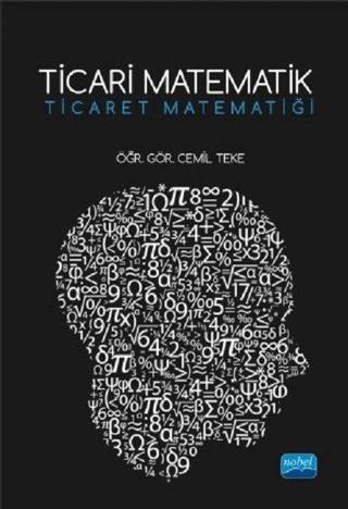 Ticari Matematik - Cemil Teke - Nobel Akademik Yayıncılık