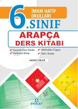İmam Hatip Okulları 6. Sınıf Arapça Ders Kitabı - Ahmet Okur - Ensar Neşriyat