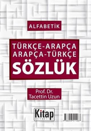 Alfabetik Türkçe Arapça-Arapça Türkçe Sözlük - Kitap Dünyası